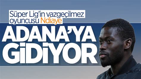 A­d­a­n­a­ ­D­e­m­i­r­s­p­o­r­ ­B­a­d­o­u­ ­N­d­i­a­y­e­ ­i­l­e­ ­a­n­l­a­ş­t­ı­